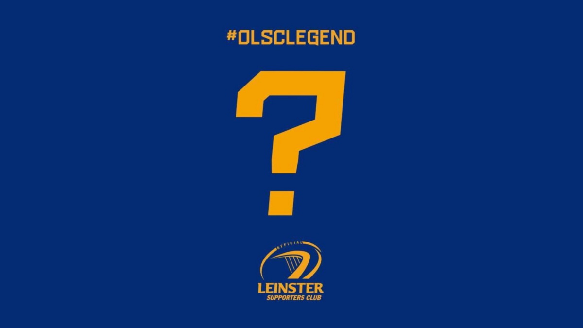 Leinster Rugby - Announcing the #27 OLSC Legend This Saturday